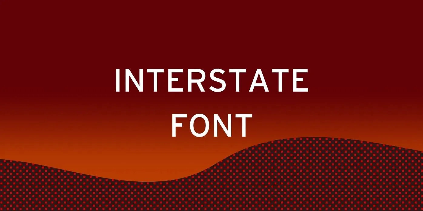 Interstate Font