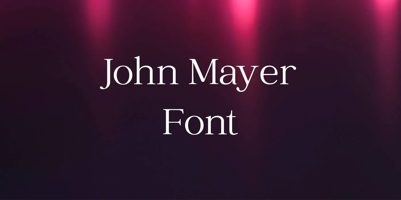 John Mayer Font