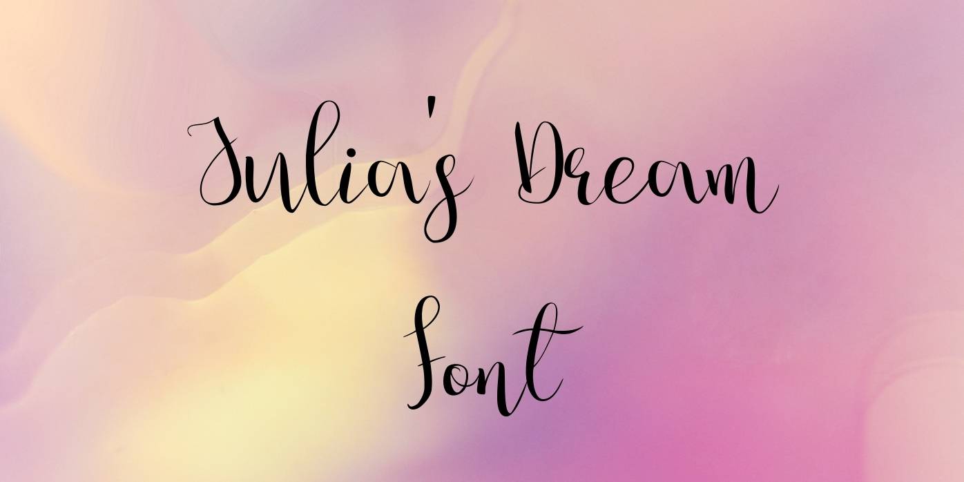 Julias Dream Font