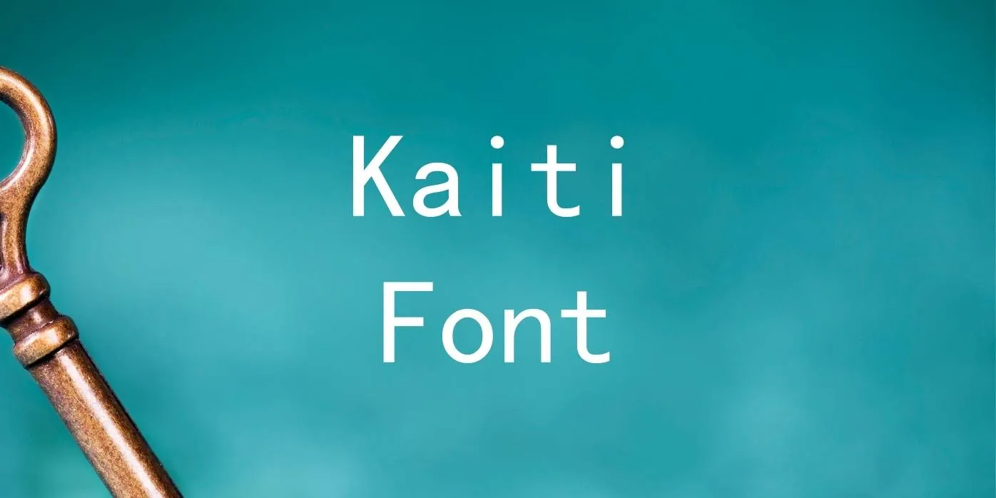 Kaiti Font