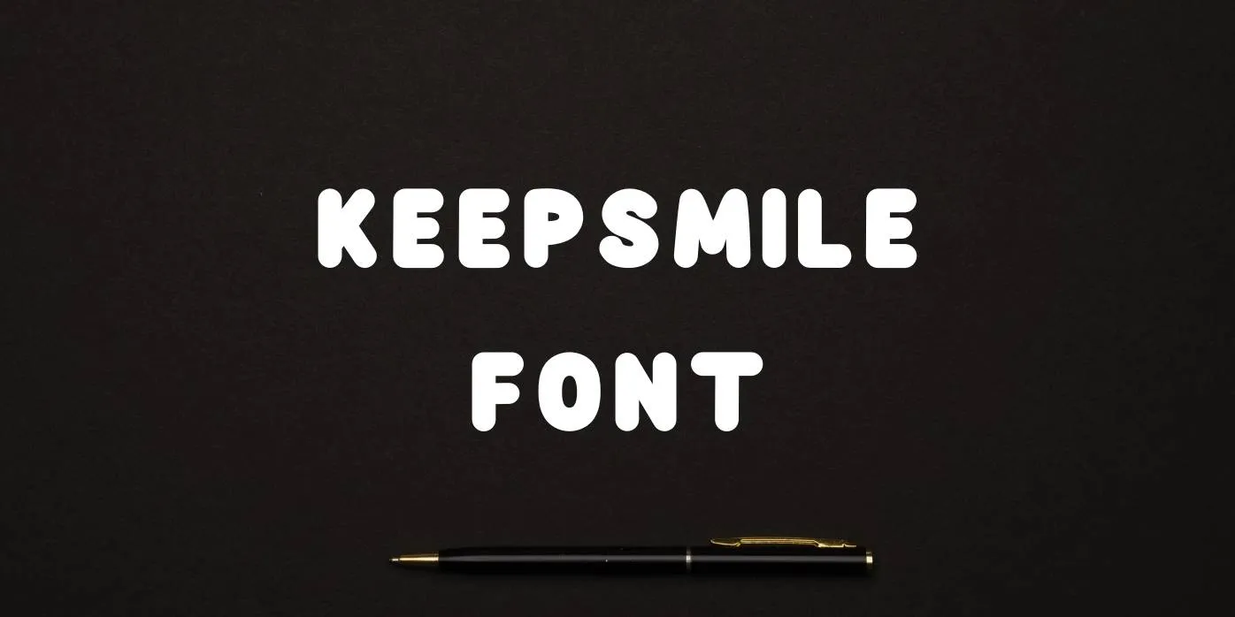 Keepsmile Font