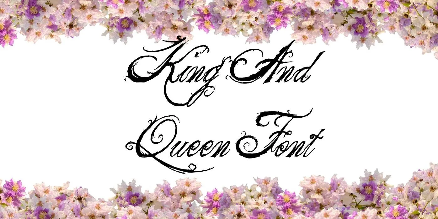 King And Queen Font