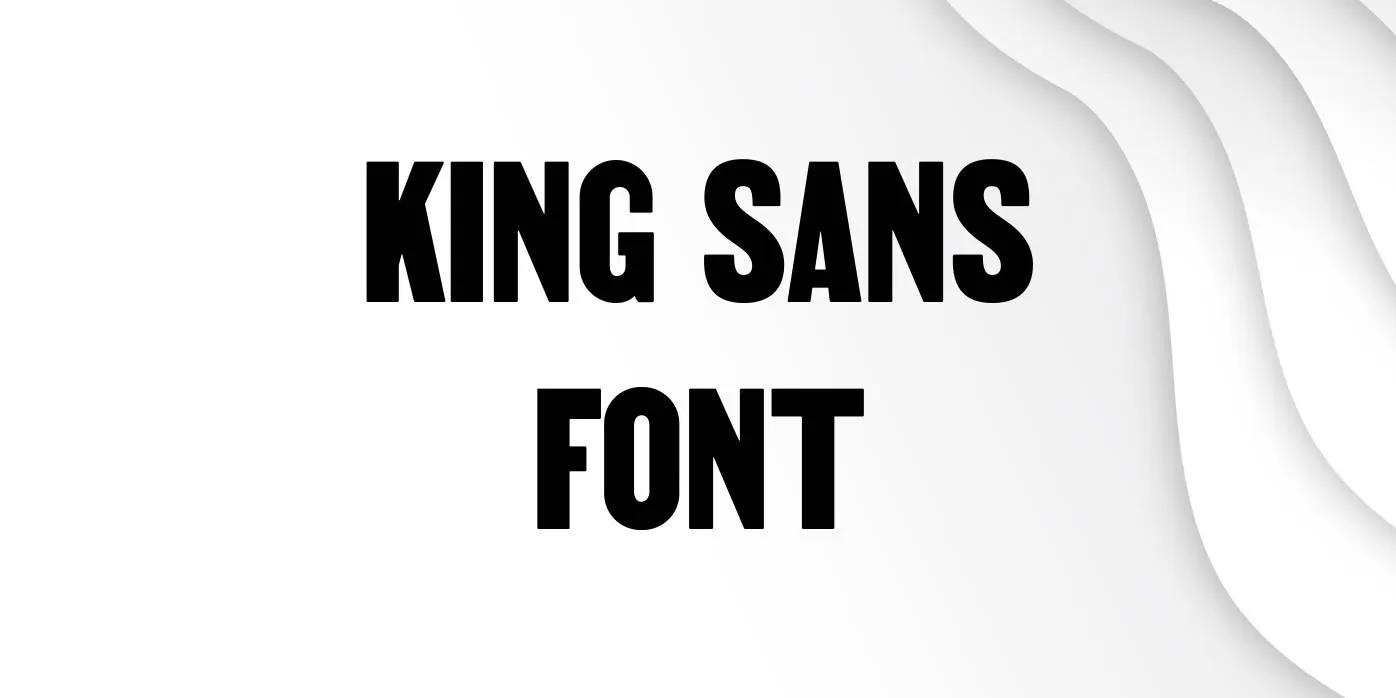 King Sans Font