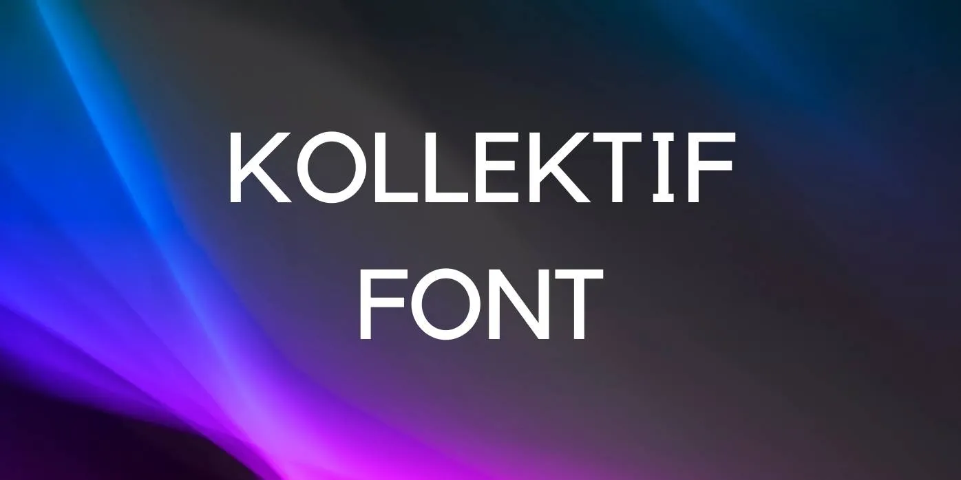 Kollektif Font