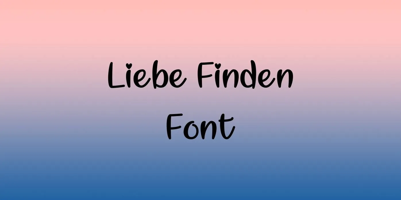 Liebe Finden Font
