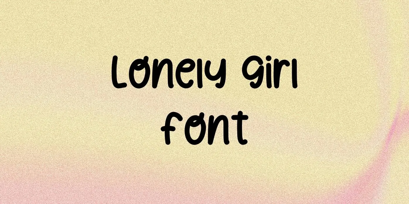 Lonely Girl Font