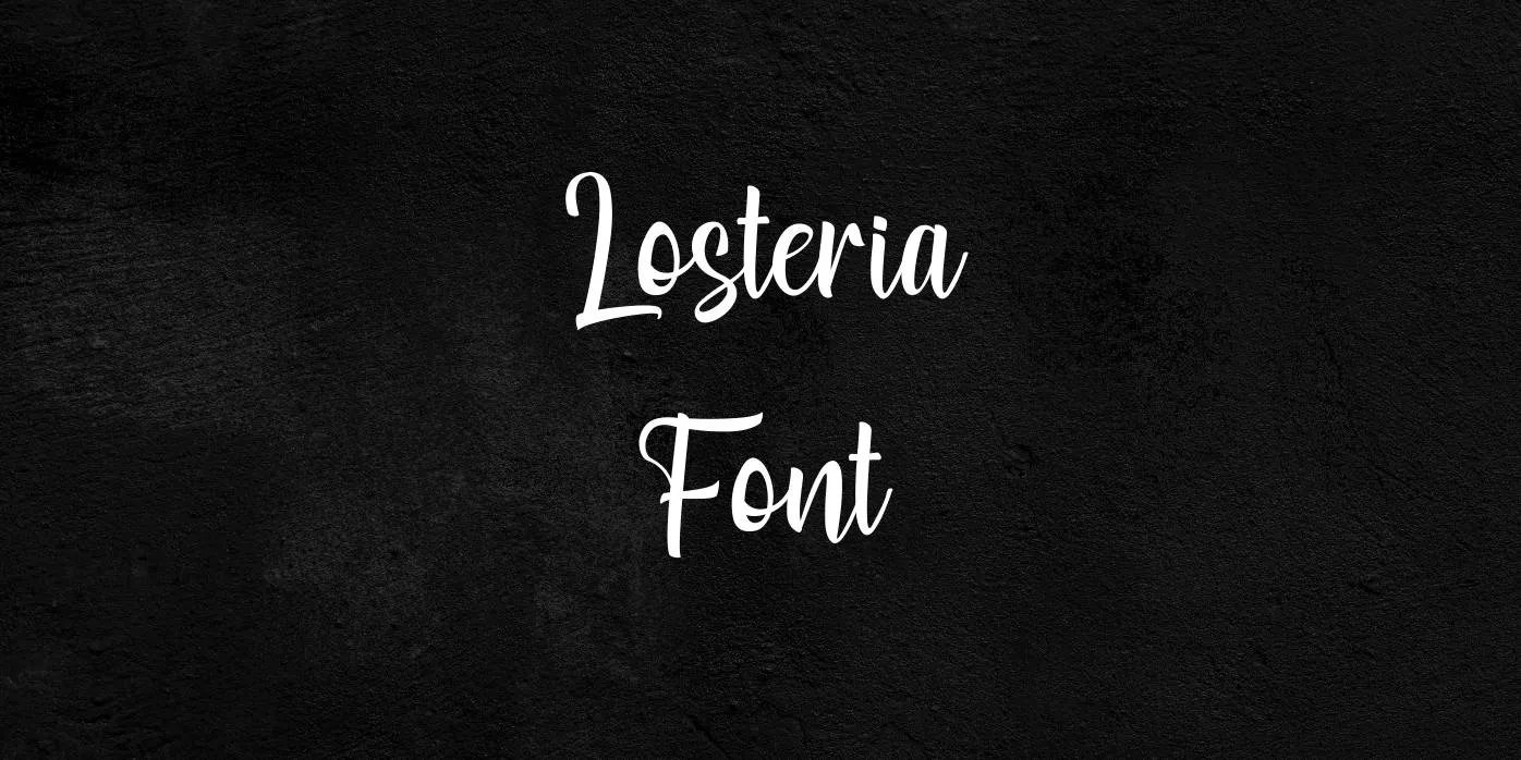 Losteria Font