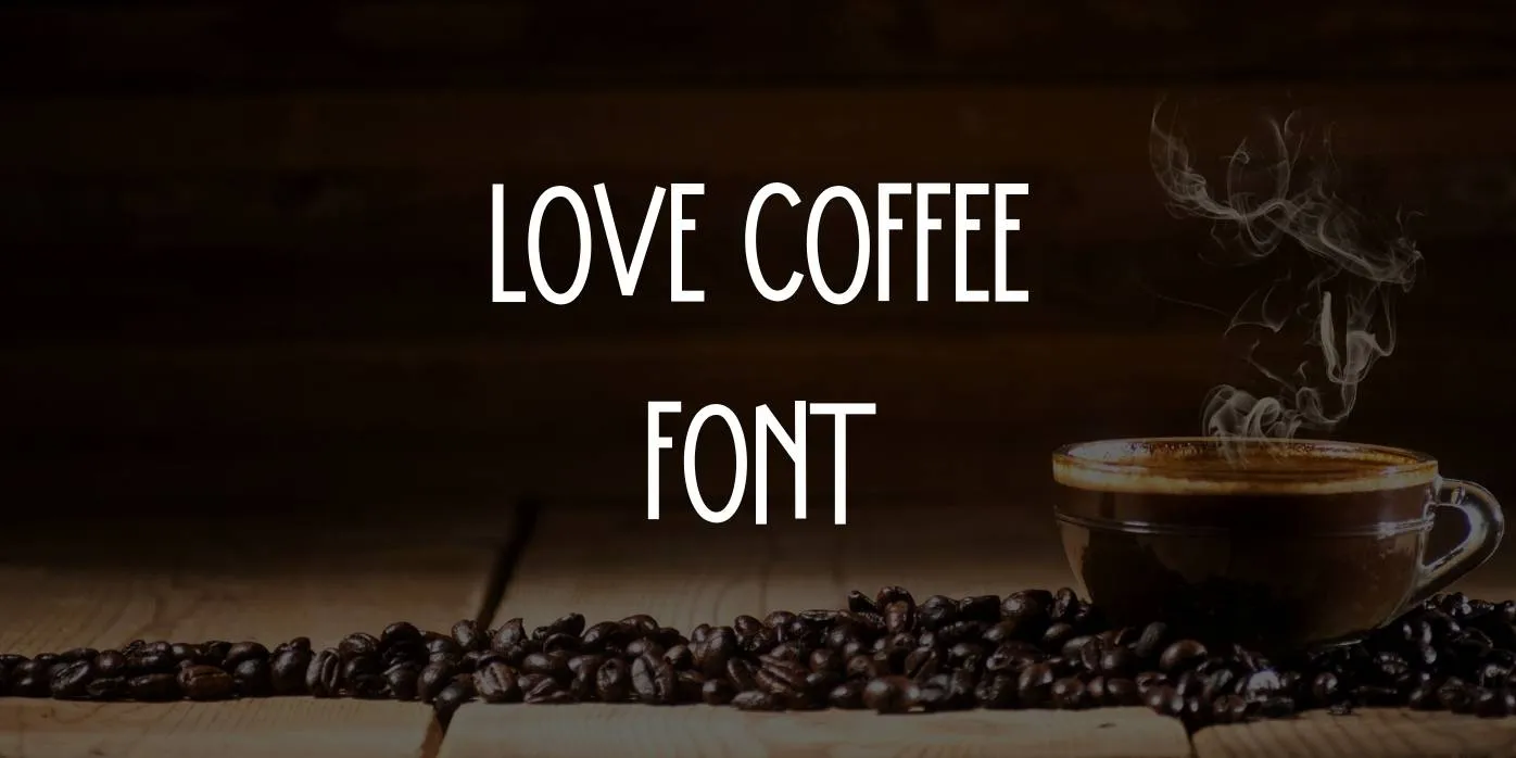 Love Coffee Font