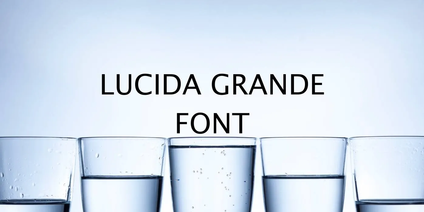 Lucida Grande Font
