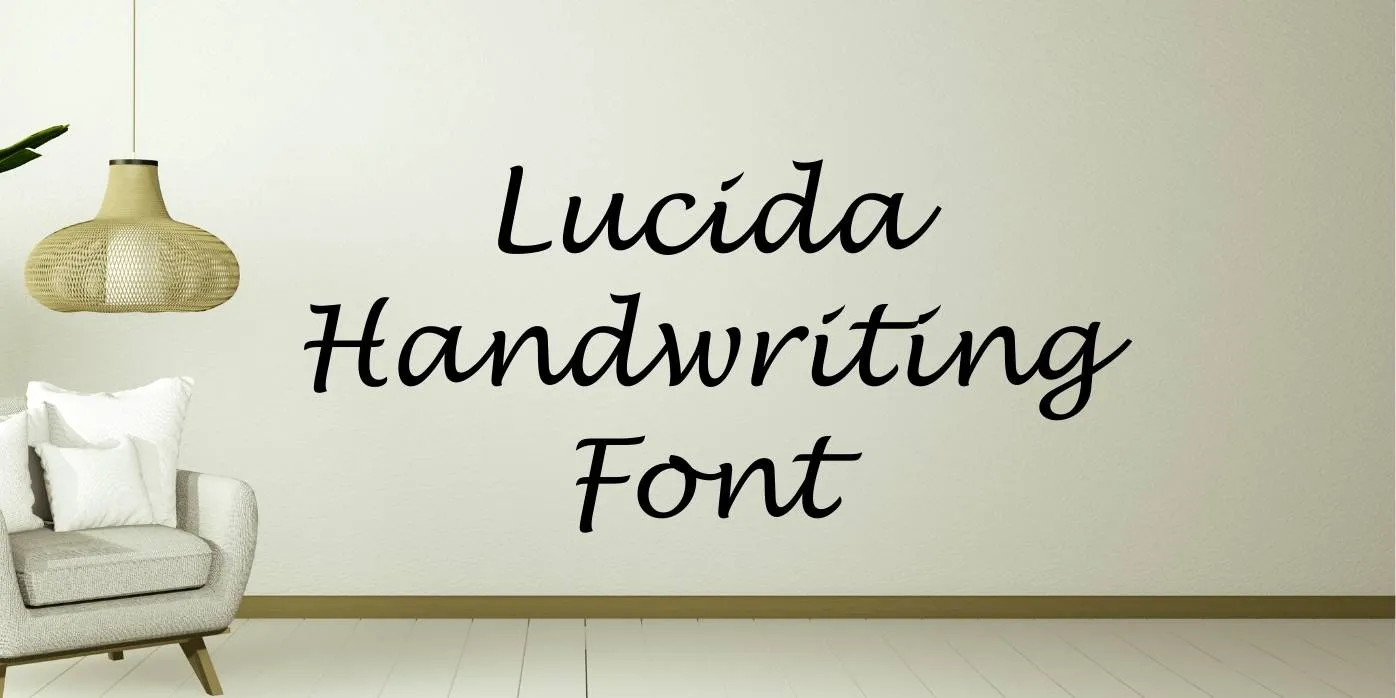 Lucida Handwriting Font