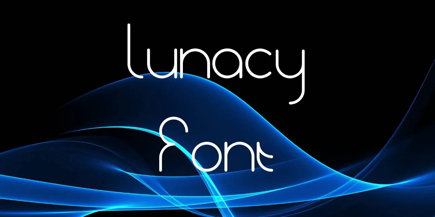 Lunacy Font