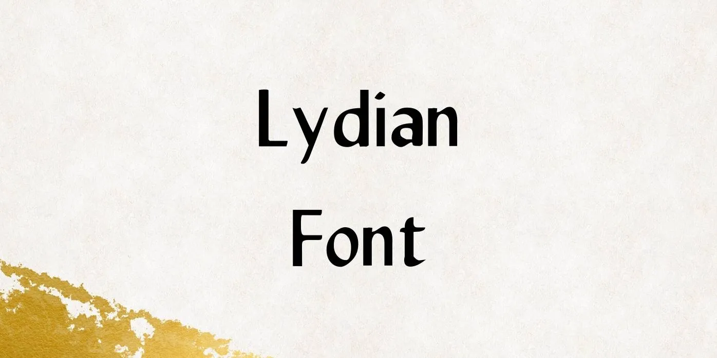 Lydian Font