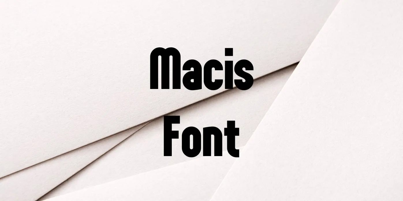 Macis Font