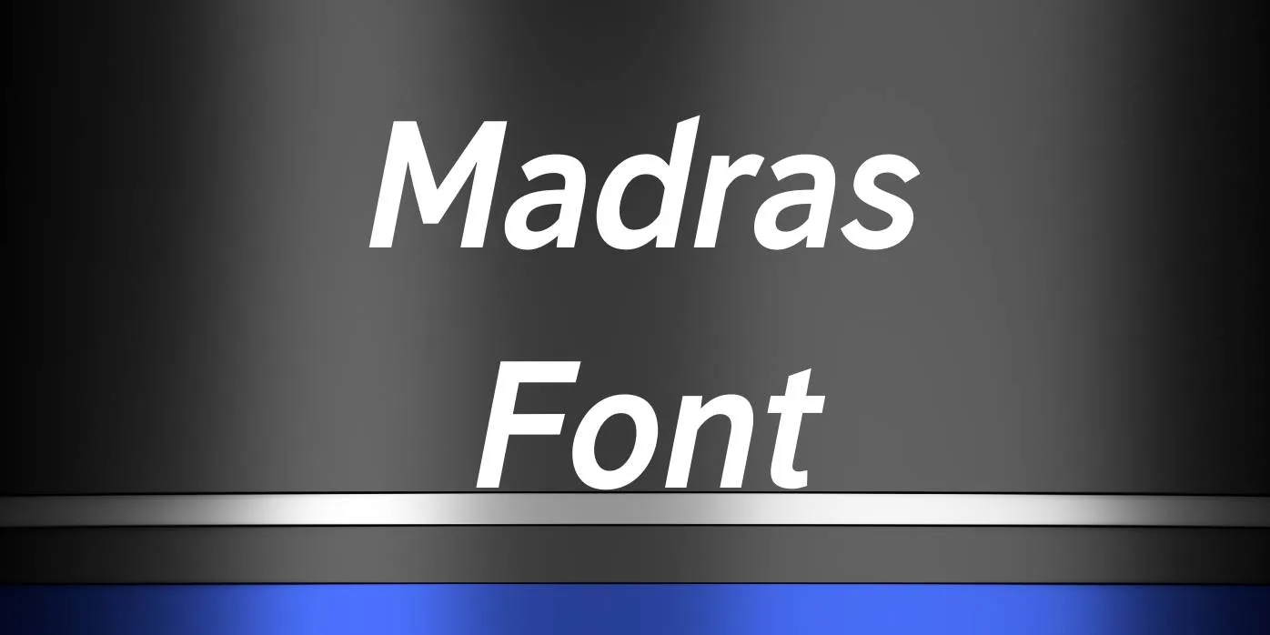 Madras Font