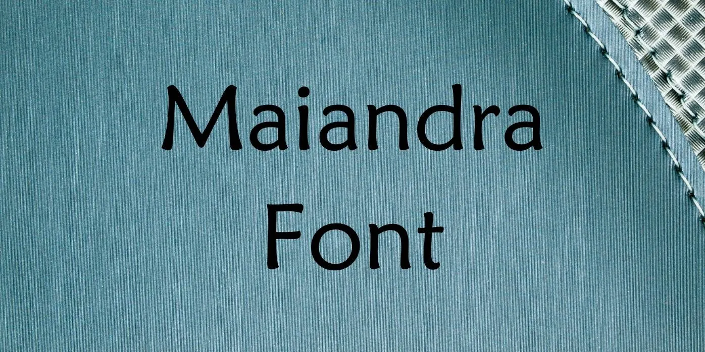 Maiandra Font