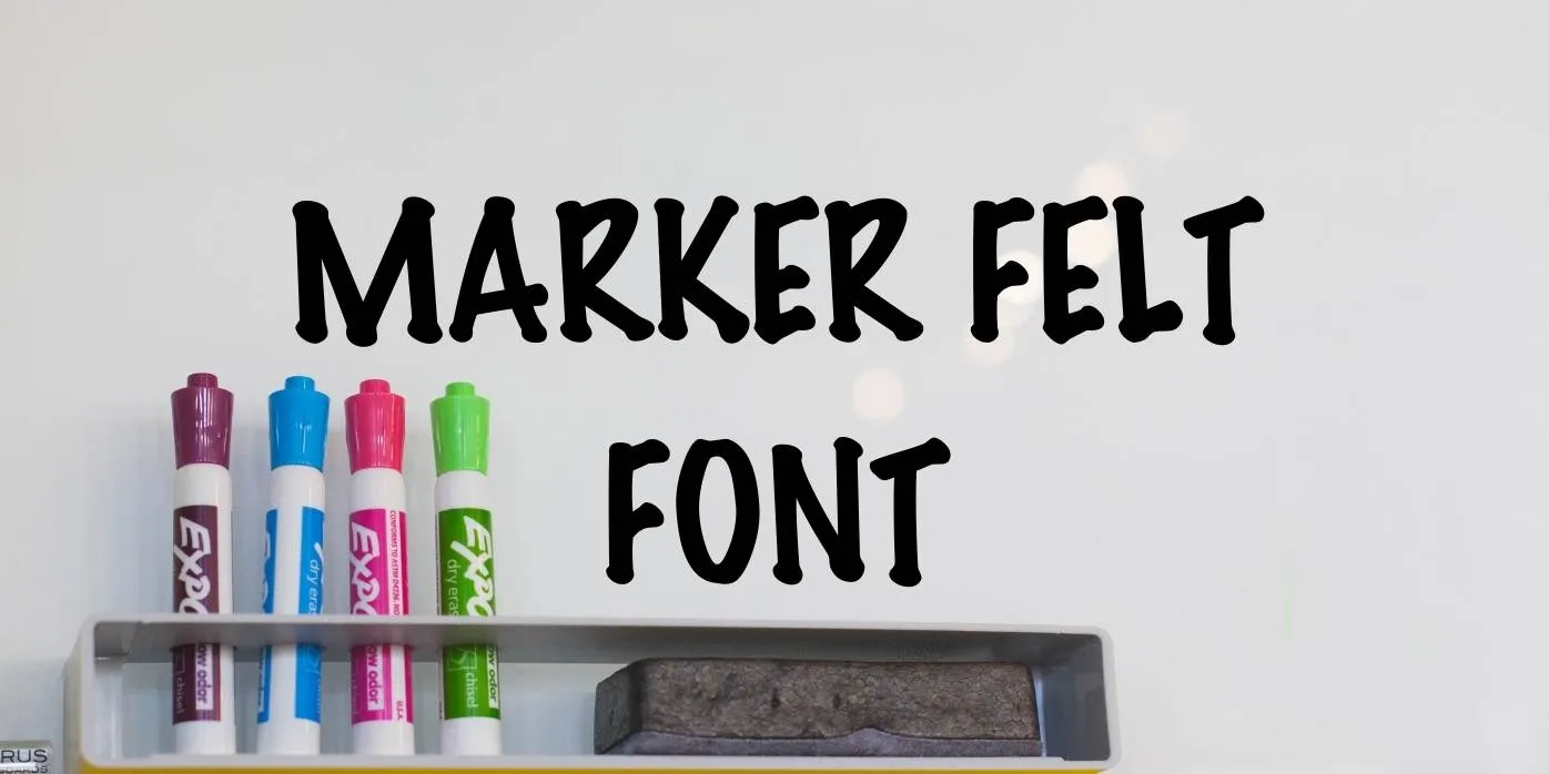 Marker Felt Font