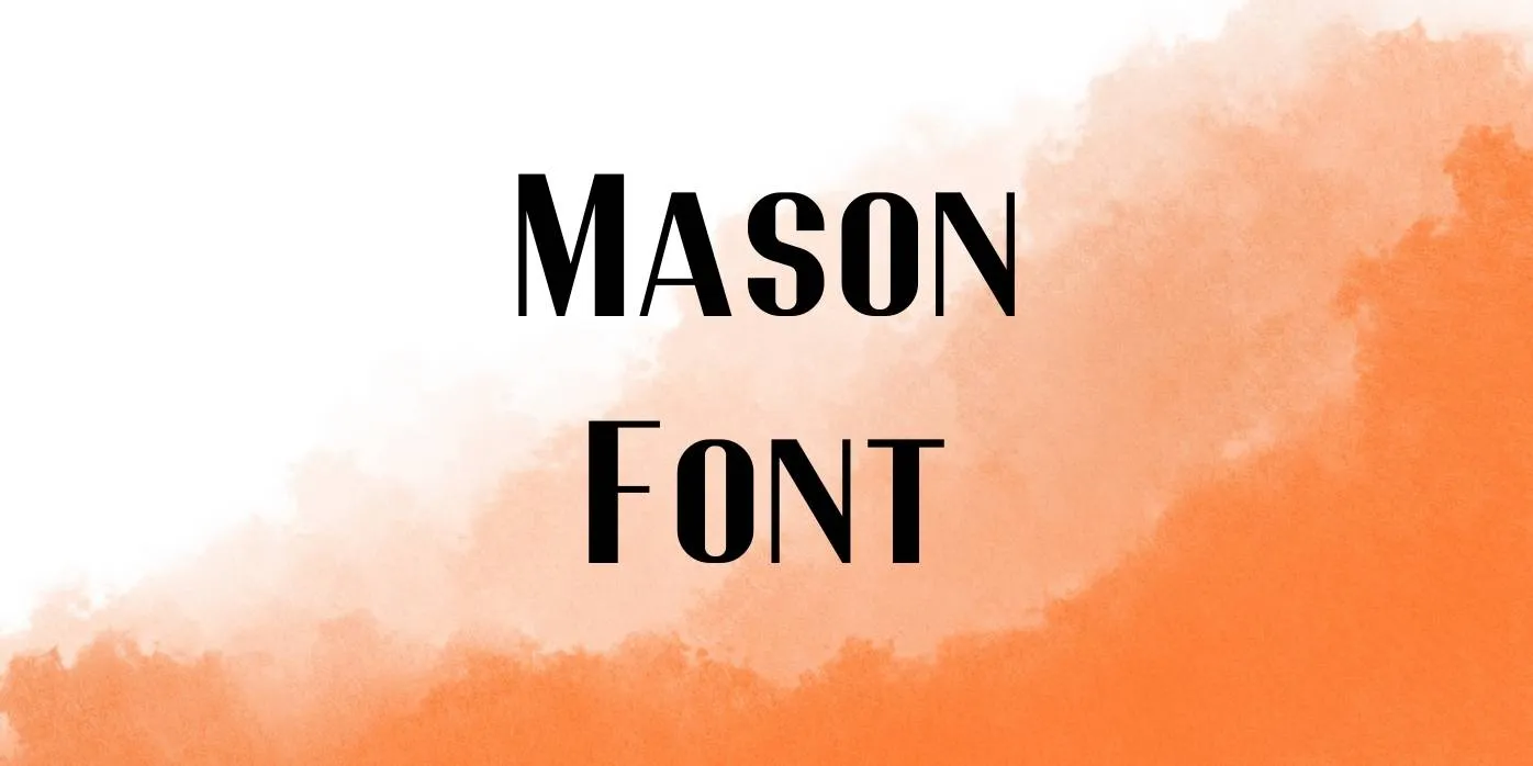 Mason Font