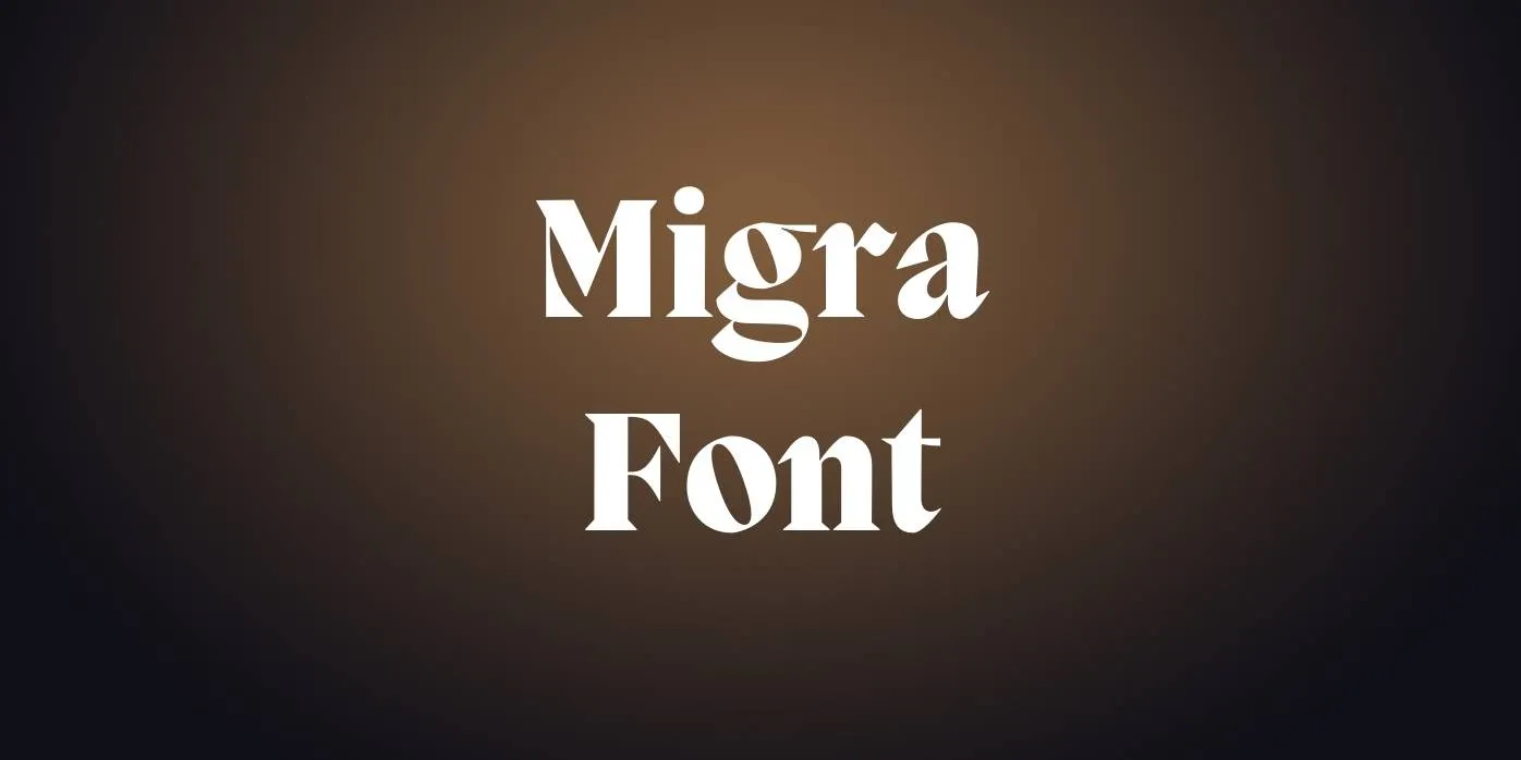 Migra Font