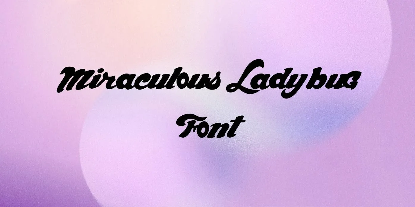 Miraculous Ladybug Font