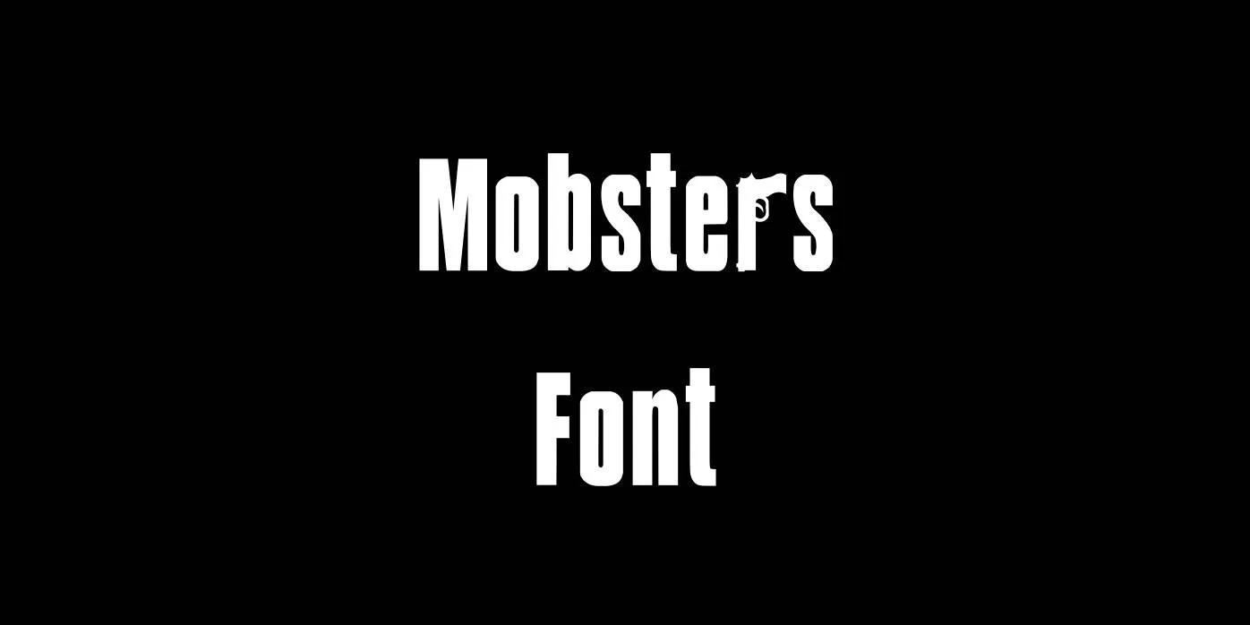 Mobsters Font