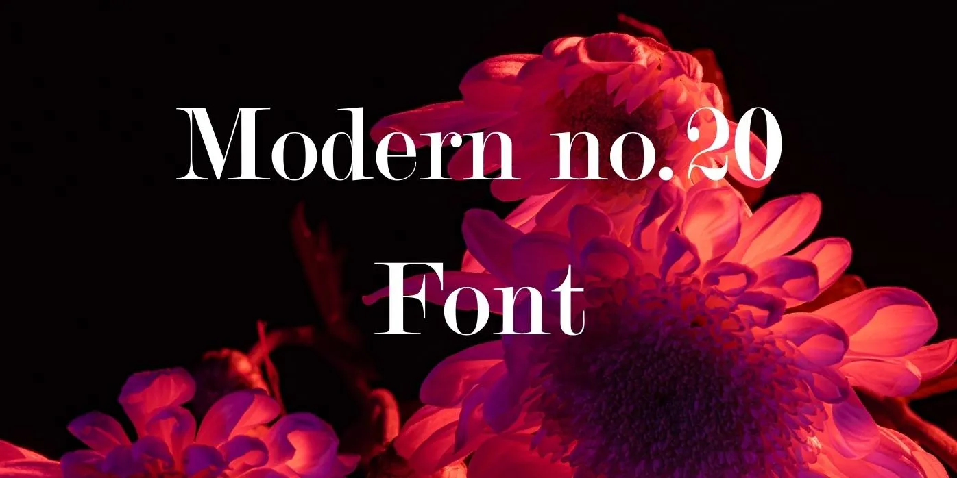 Modern No 20 Font