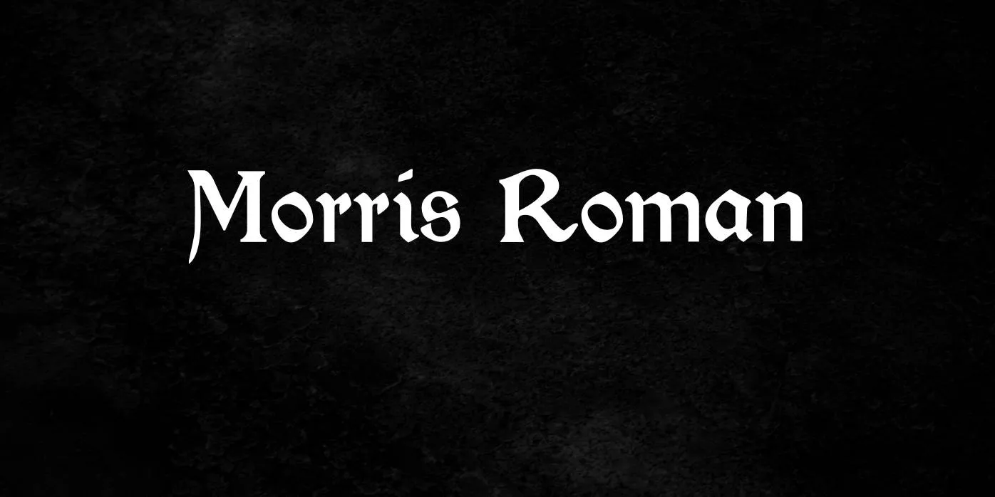 Morris Roman Font