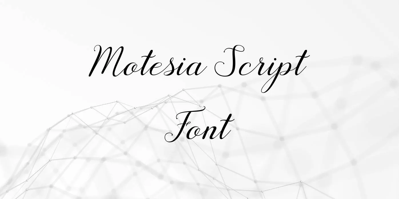 Motesia Script Font