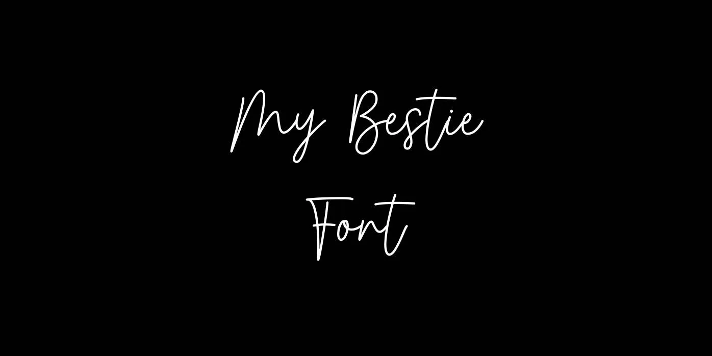 My Bestie Font