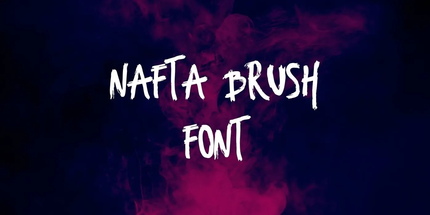 Nafta Brush Font