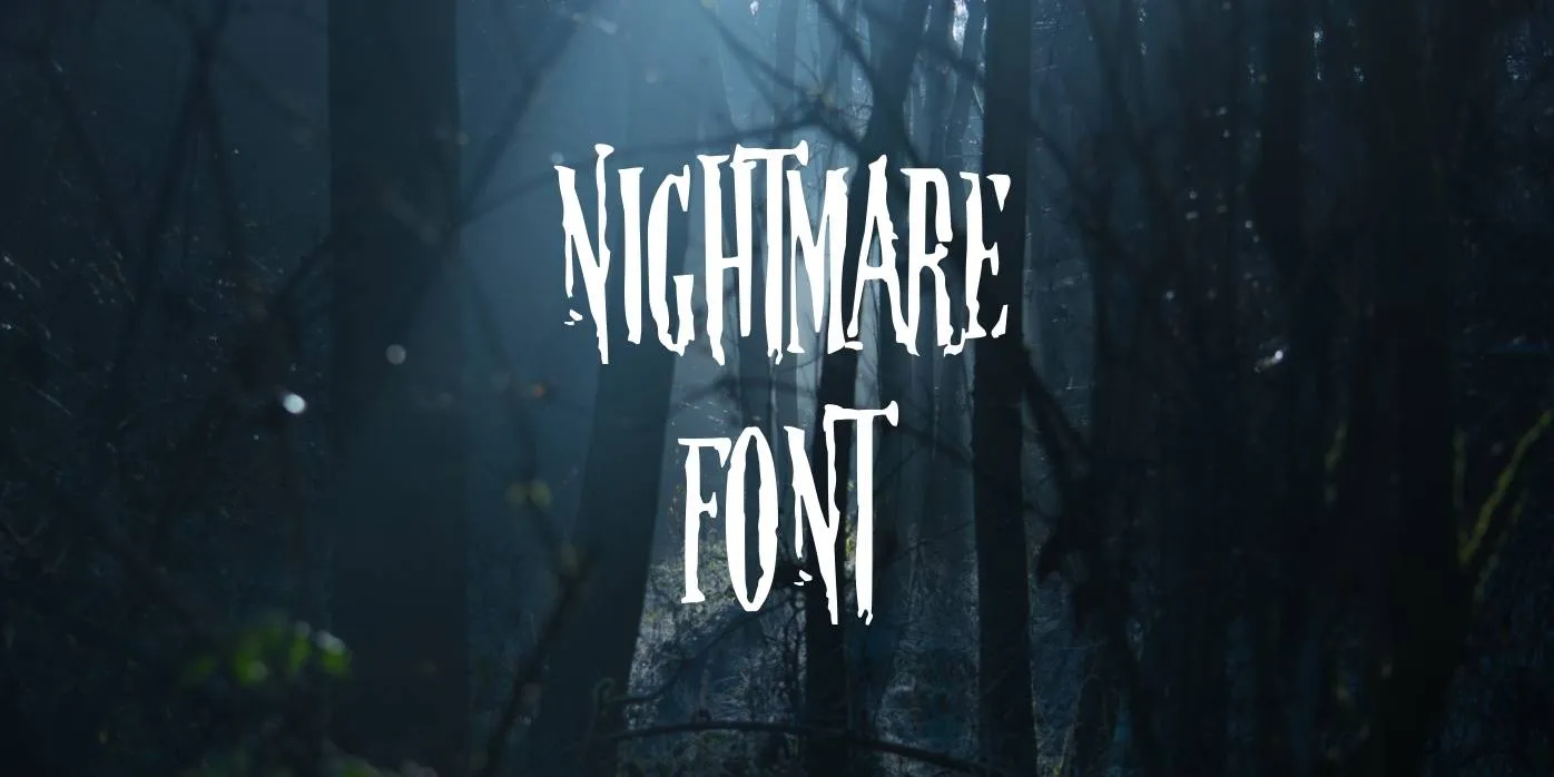 Nightmare Font