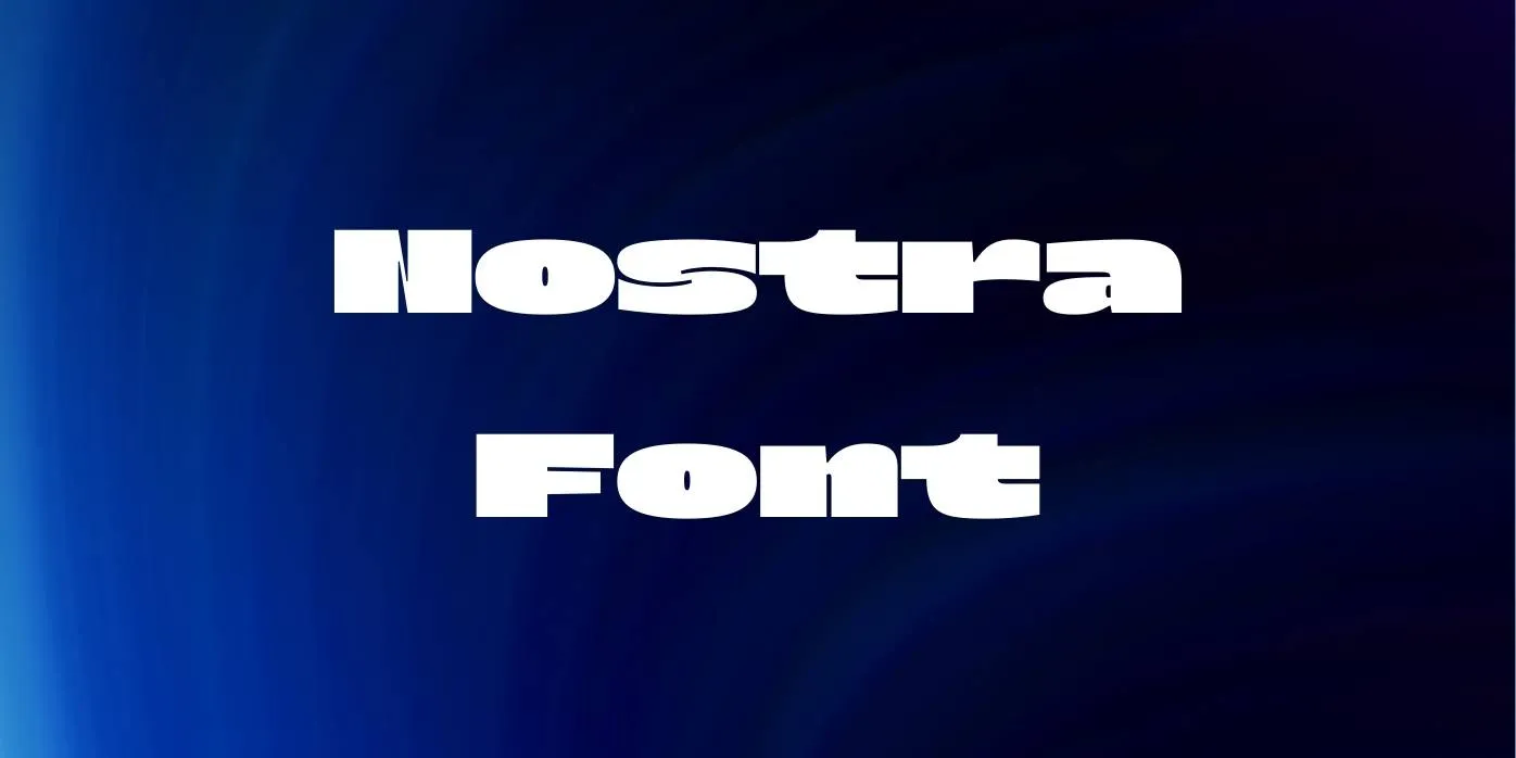 Nostra Font