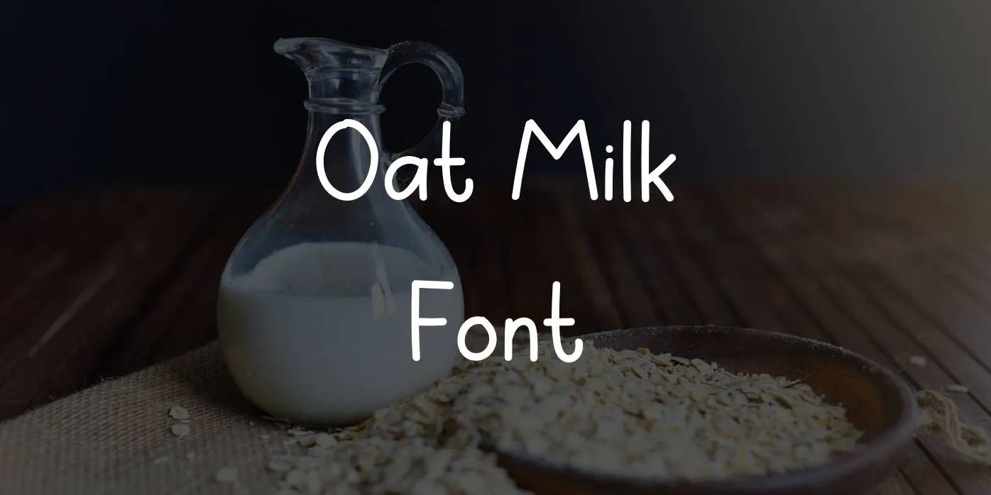 Oat Milk Font