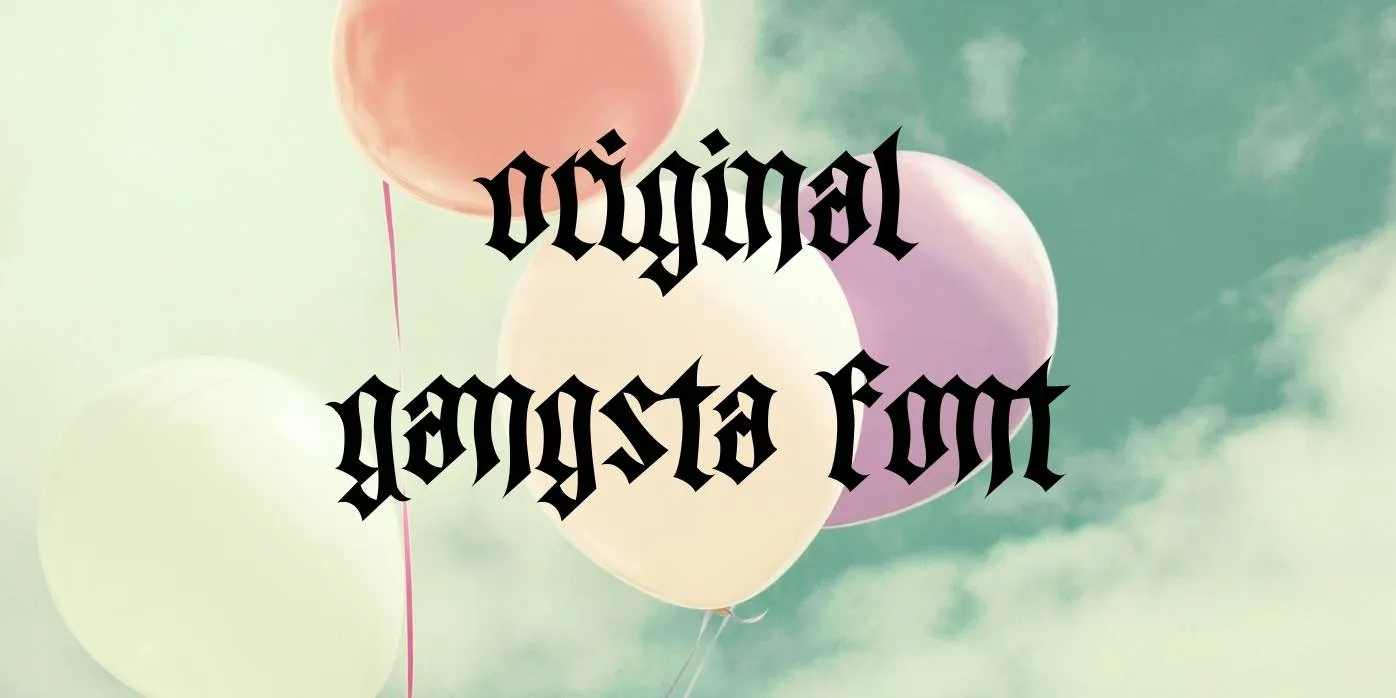 Original Gangsta Font