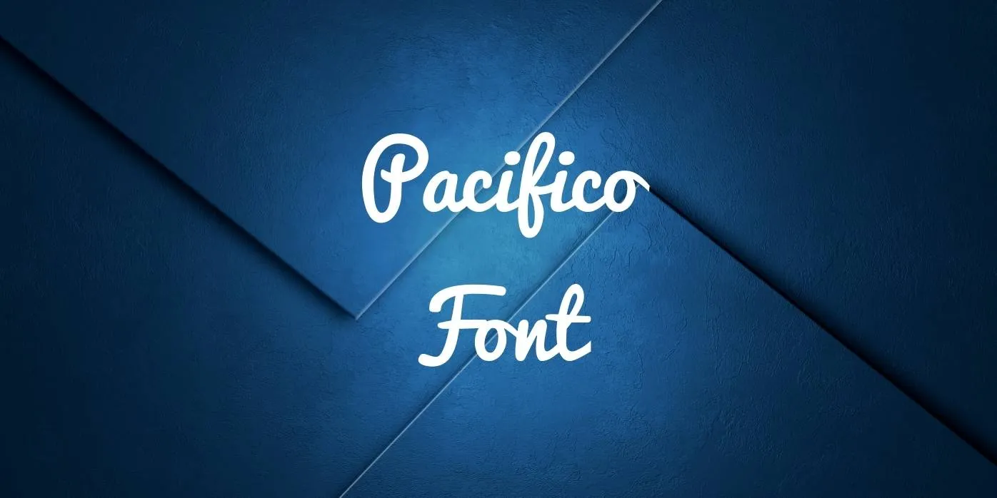 Pacifico Font