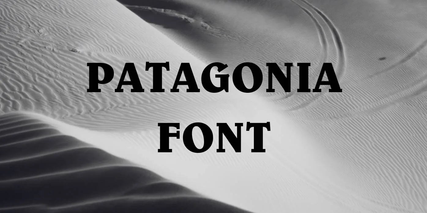Patagonia Font