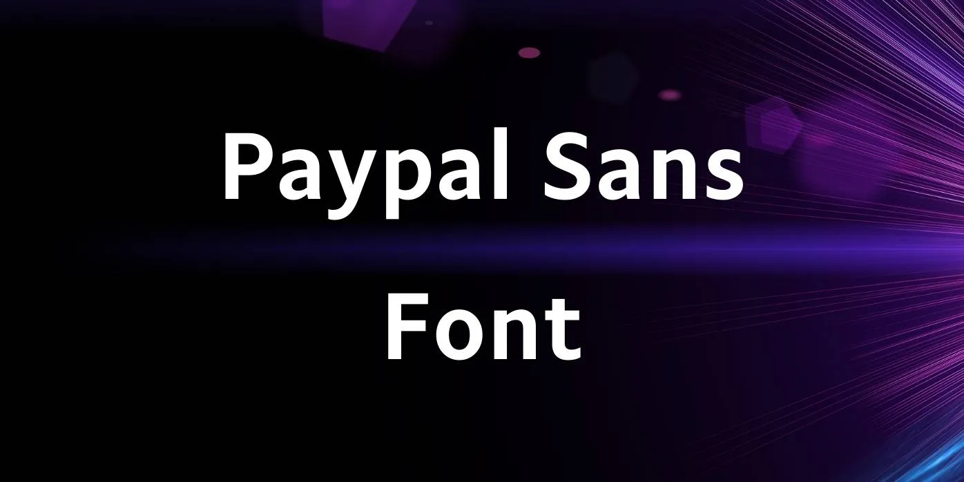 Paypal Sans Font