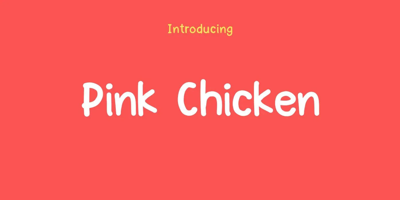 Pink Chicken Font