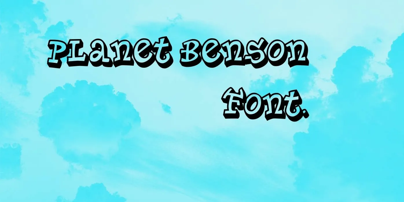 Planet Benson Font