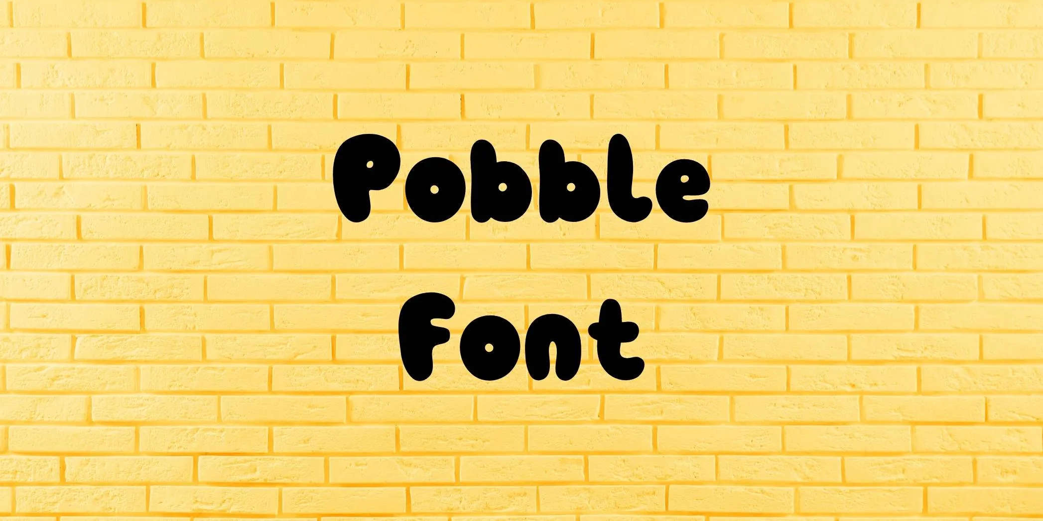 Pobble Font