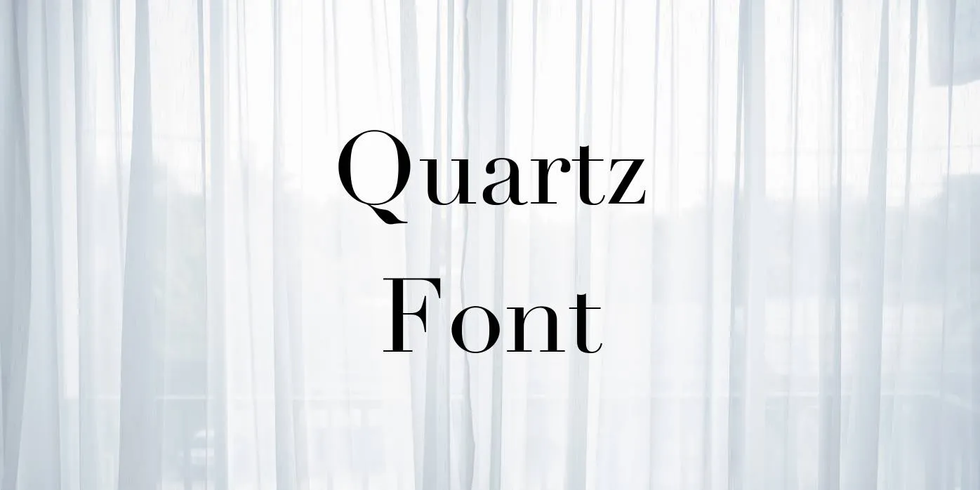 Quartz Font