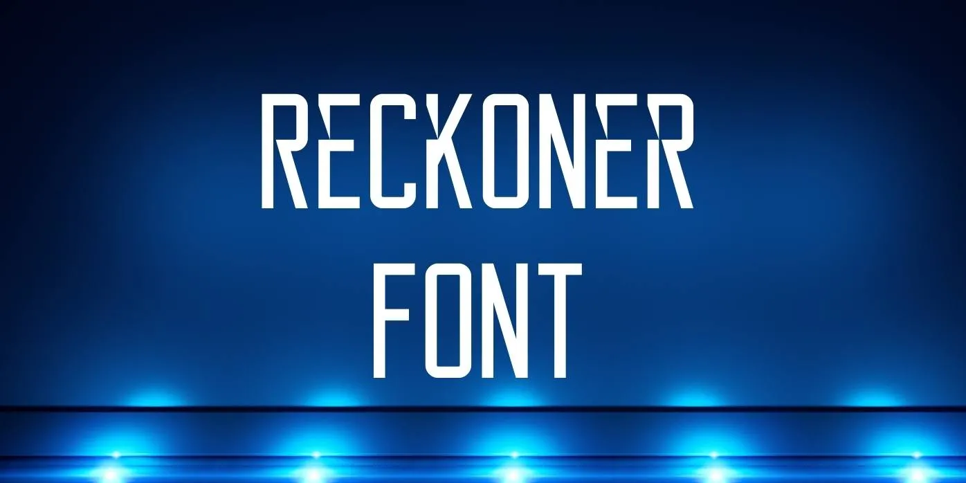 Reckoner Font