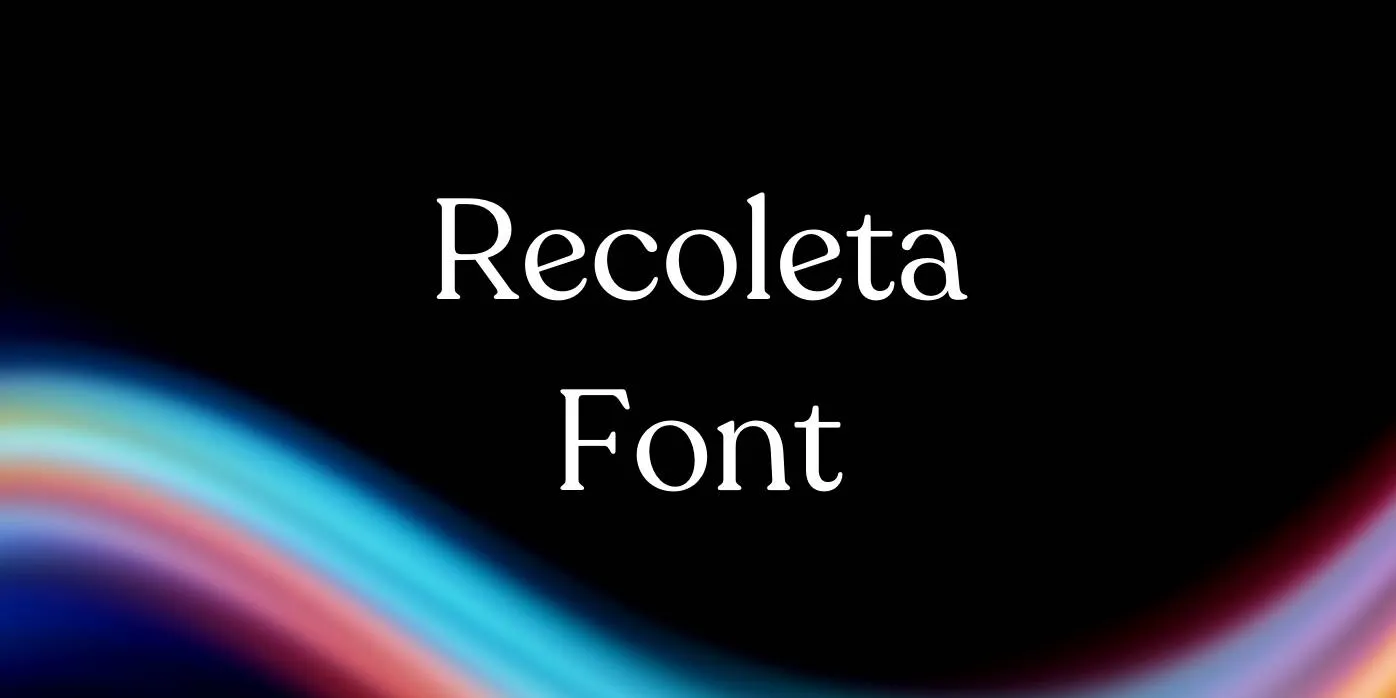 Recoleta Font