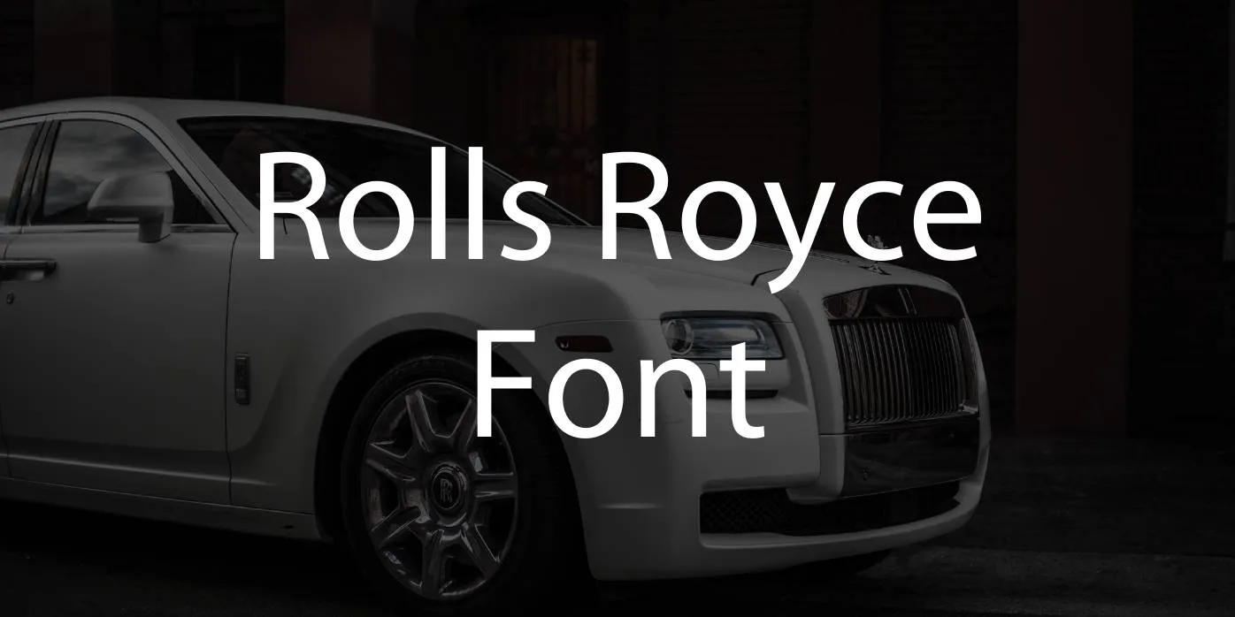 Rolls Royce Font