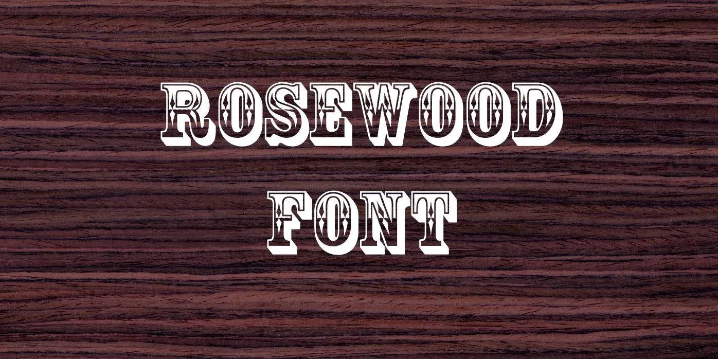 Rosewood Font