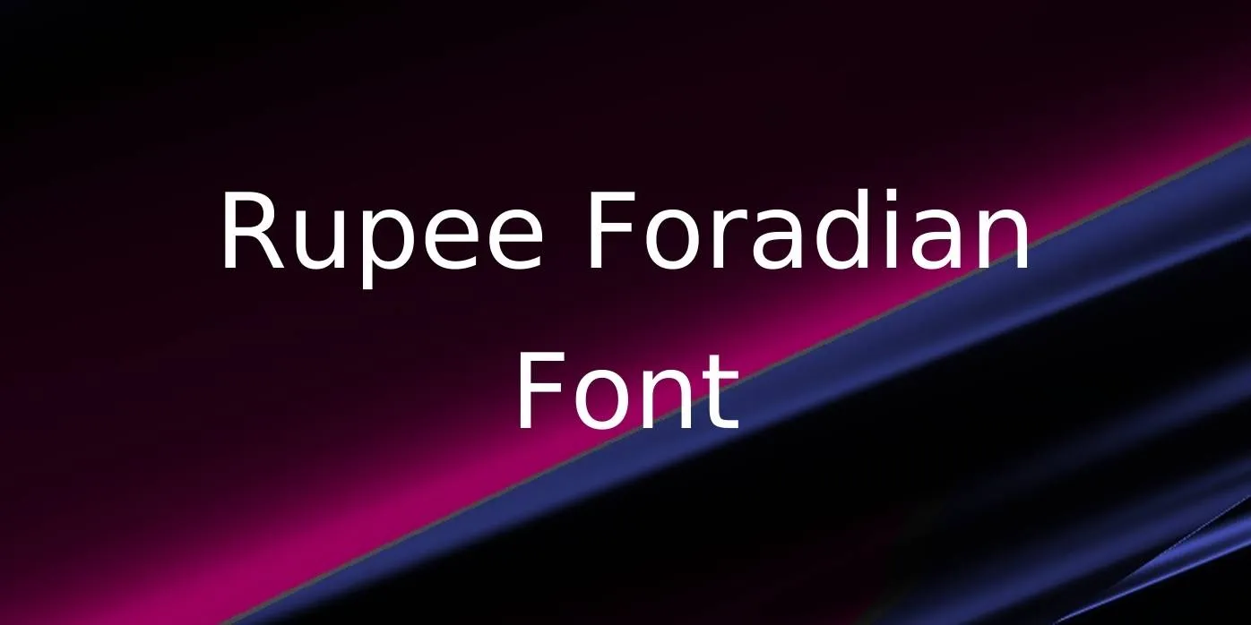 Rupee Foradian Font