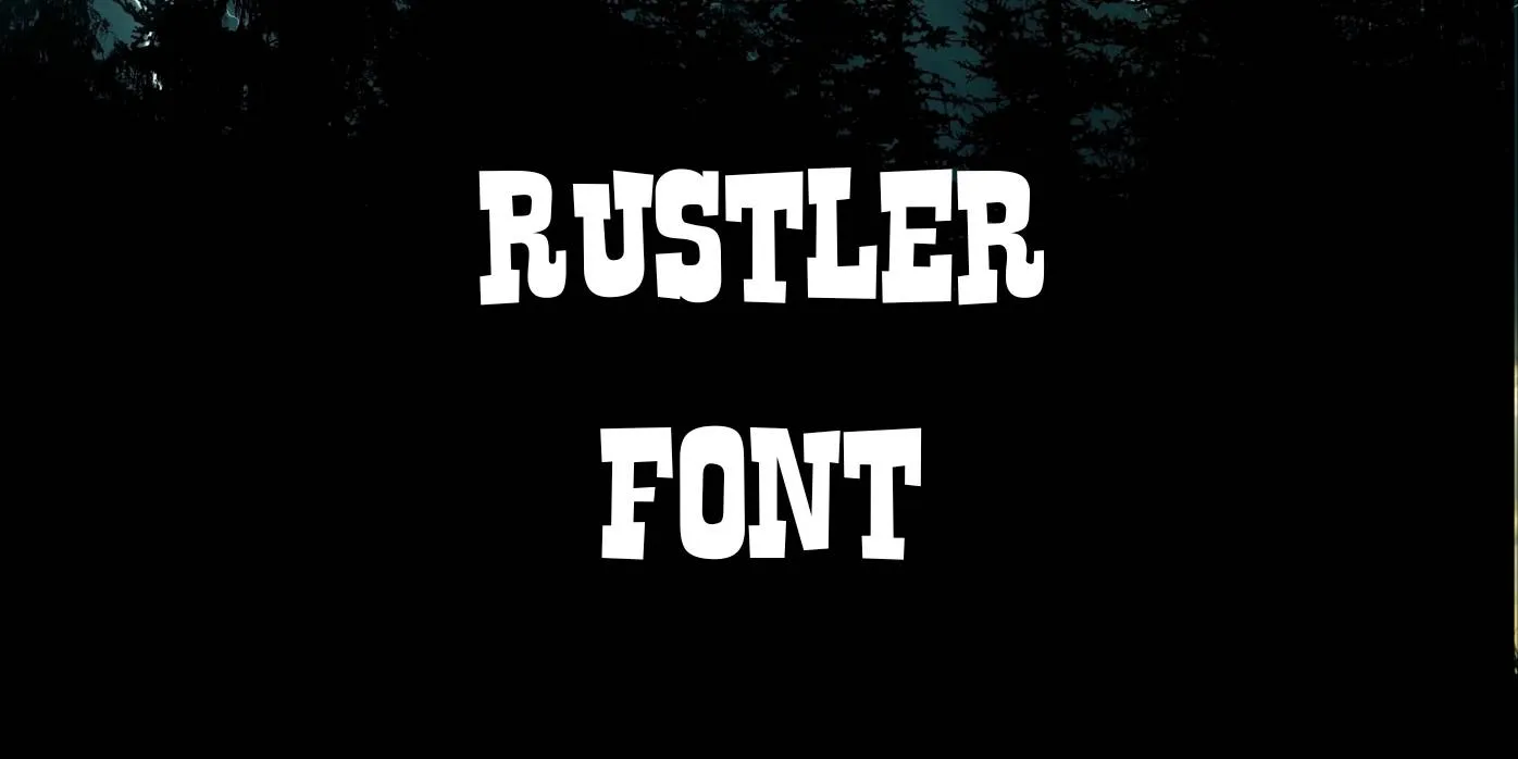 Rustler Font