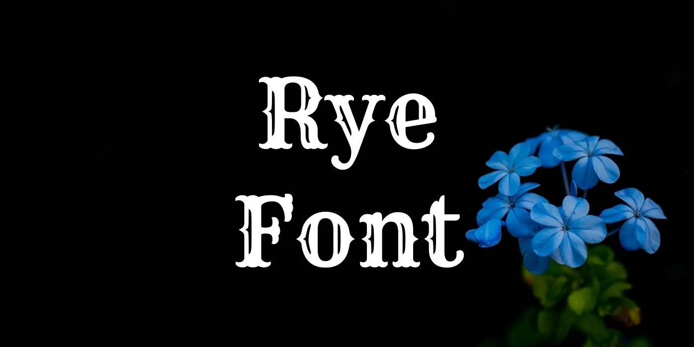 Rye Font
