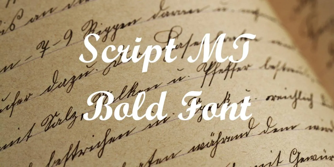 Script MT Bold Font