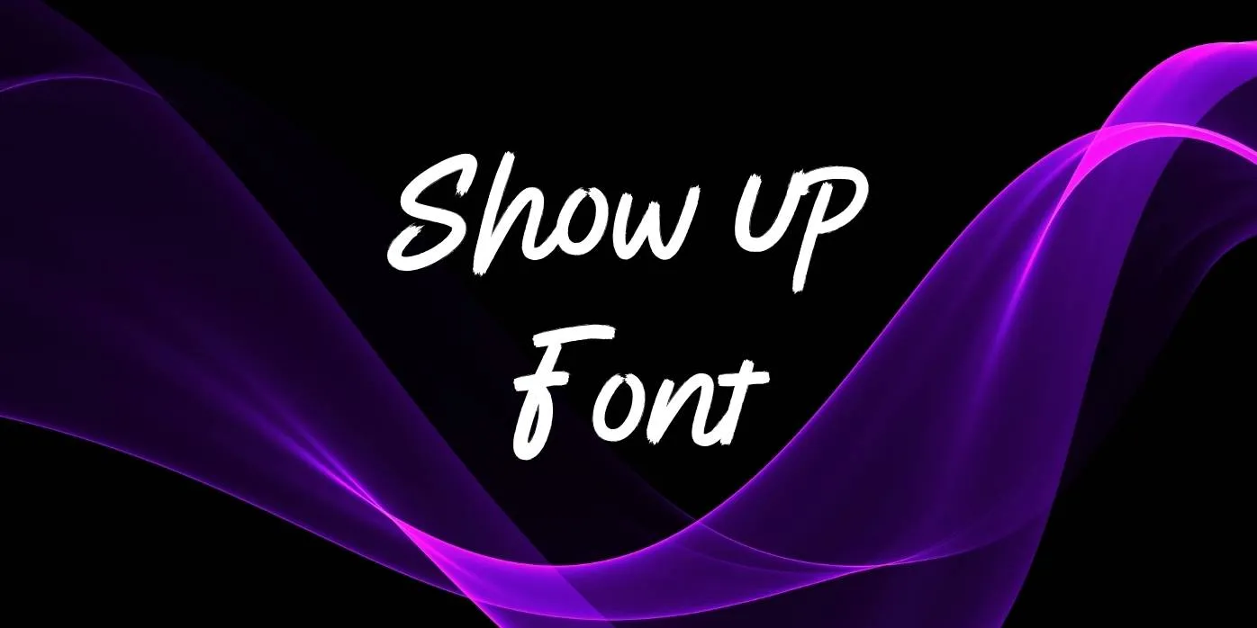 Show up Font