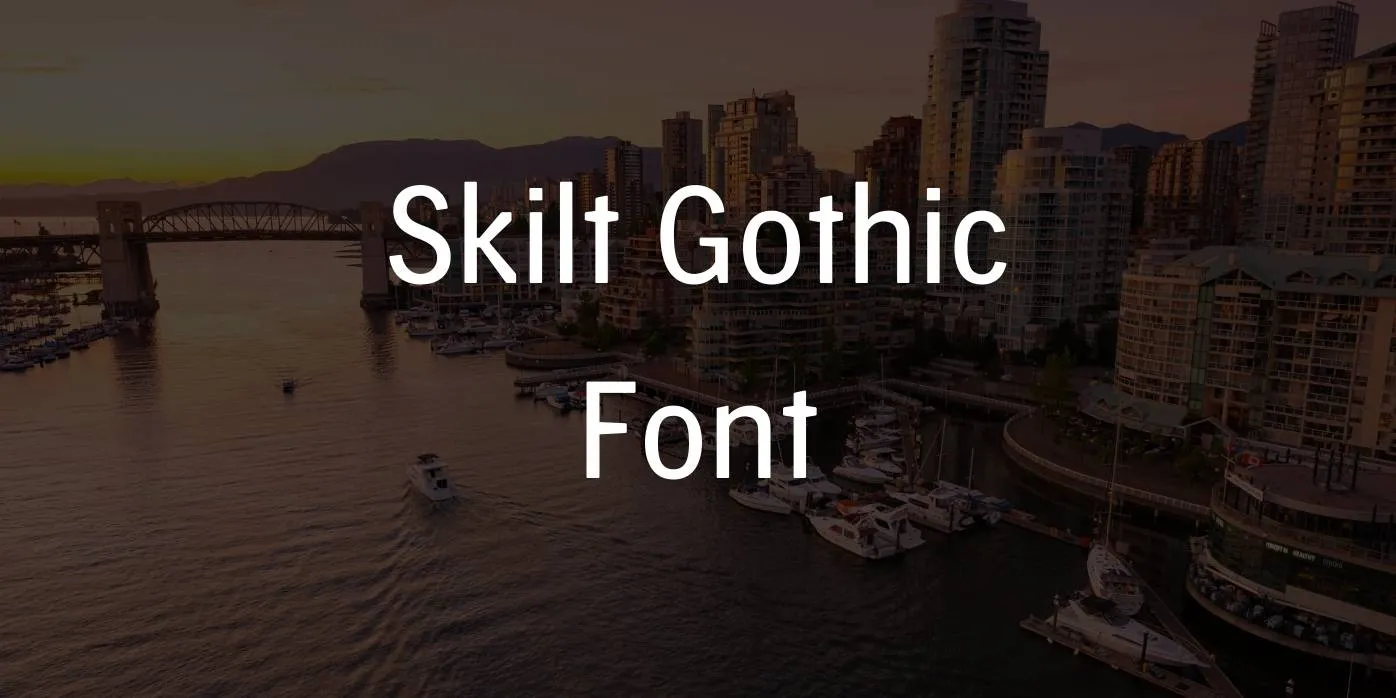 Skilt Gothic Font